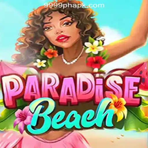 Discovering the Excitement of ParadiseBeach: A Journey into 9999PH Online Casino Philippines
