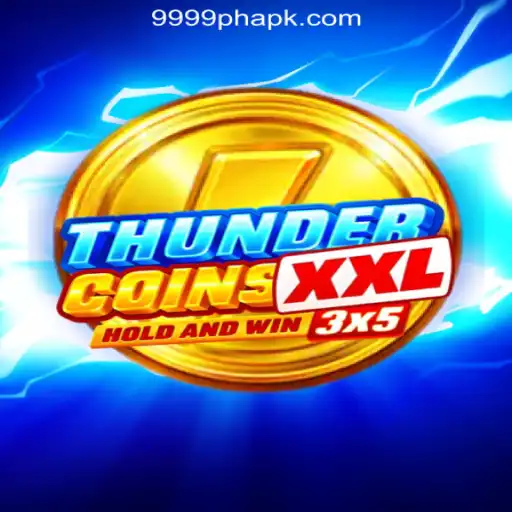 Experience the Thrills of ThunderCoinsXxl at 9999PH Online Casino Philippines
